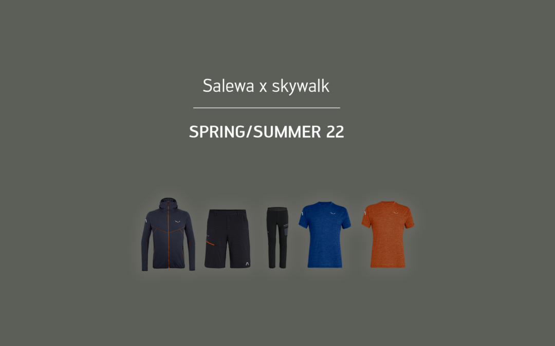 skywalk x Salewa Fashion Spring / Summer 2022