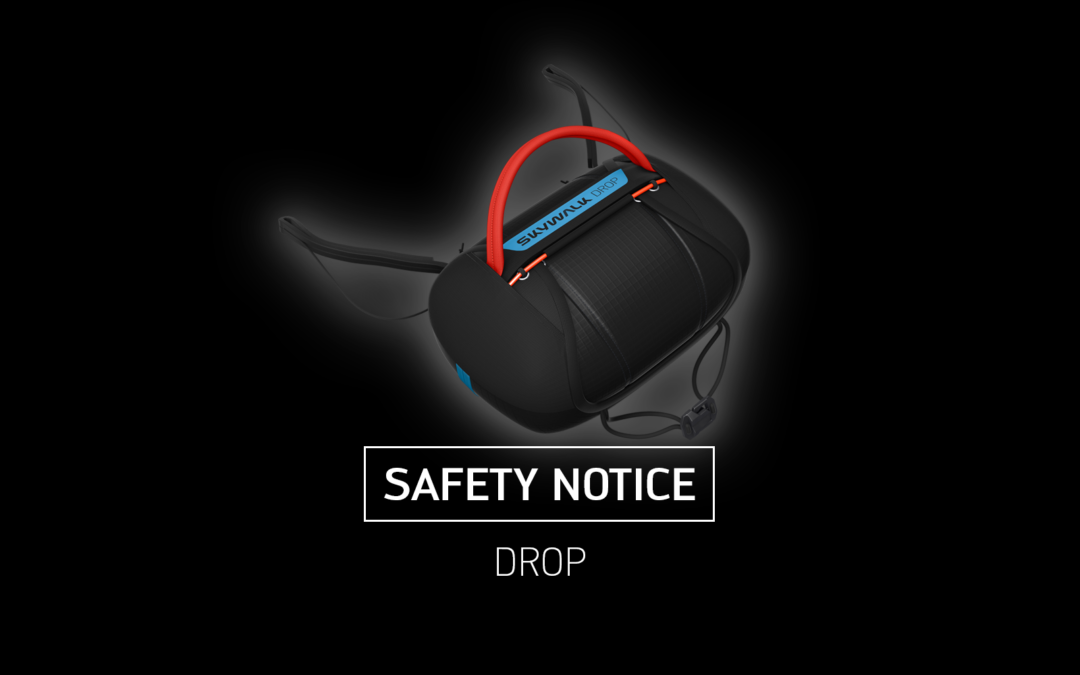 Safety Notice – DROP